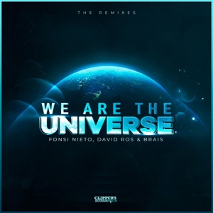 We Are the Universe (The Remixes) - Single