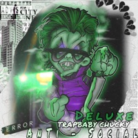 Anti Social (Deluxe) - TrapBaby Chucky