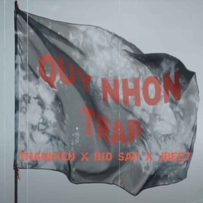 Quy Nhơn Trap (feat. Bio SAP & JBEE7) - Single