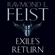 Raymond E. Feist - Exile’s Return