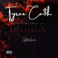 Summa (feat. Tyree Cash) - Single - Dj No Question