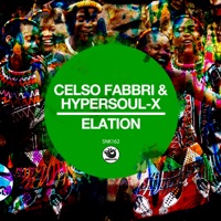Elation - Single - Celso Fabbri & HyperSOUL-X
