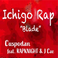 BLADE (feat. RAPKNIGHT & J Cae) - Single - Cuspodan