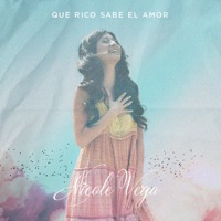 Que Rico Sabe el Amor - Single - Nicole Vega