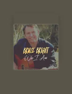 Listen to Bruce Bright, watch music videos, read bio, see tour dates & more!