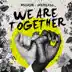 We Are Together (feat. Lucas Ariel) - Single album cover