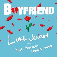 Boyfriend - Single - Luke Jenison