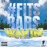Wavin' - Single - FitsBars