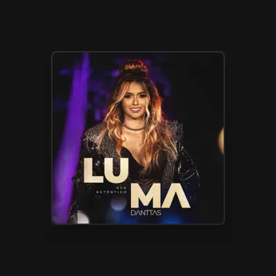 Listen to Luma Danttas, watch music videos, read bio, see tour dates & more!