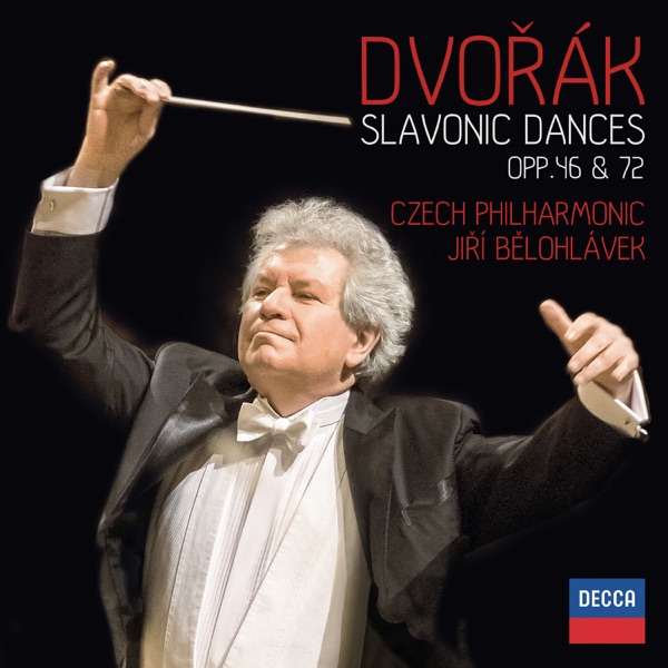 Dvořák: Slavonic Dances, Opp. 46 & 72