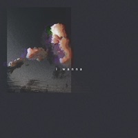 I Wanna - Single - Ahanu