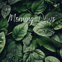 Morning Dews - Single - Jacobinte Studio
