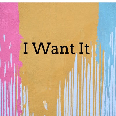 I Want It - Single