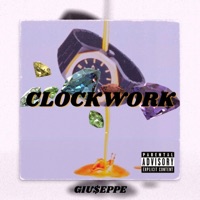 Clockwork - Single - Giu$eppe