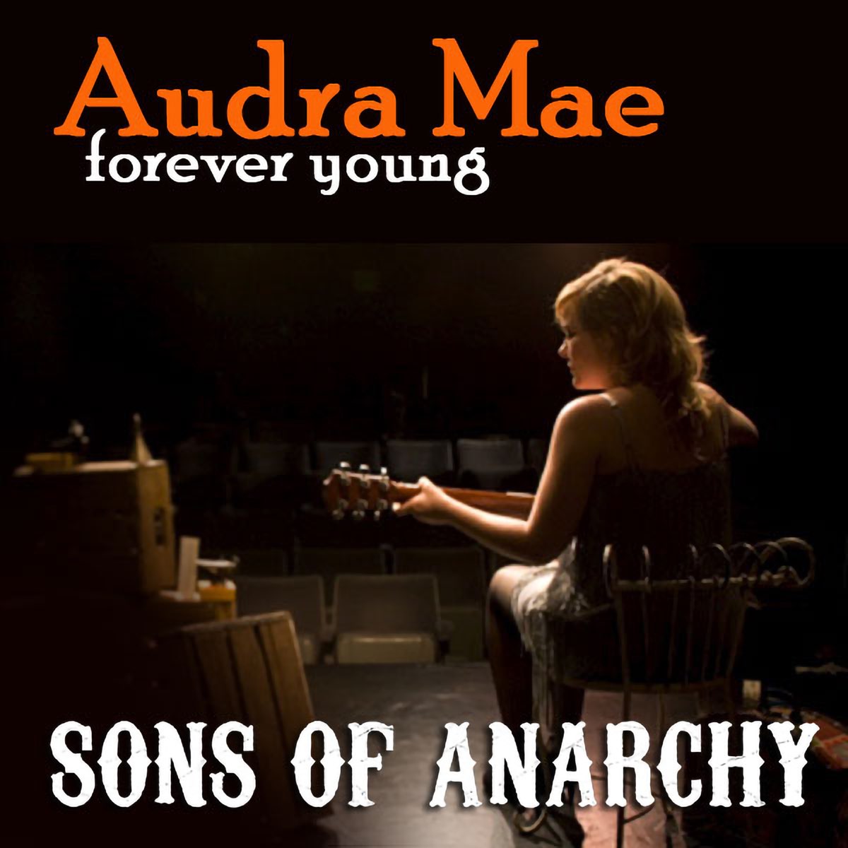 ‎Forever Young (From "Sons of Anarchy") - Single by Audra Mae & The Forest  Rangers on Apple Music