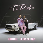 Tu Piel (feat. Flor de Rap) artwork