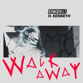 Walk Away (feat. H. Kenneth) artwork