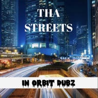 Tha Streets - Single - In Orbit Dubz