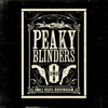 Peaky Blinders (Original Music From The TV Series) - Verschiedene Interpret:innen