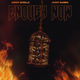 Enough Now Gerry Skrillz & Jarry Manna