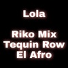 Lola Tequin Row El Afro