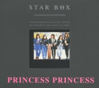 STAR BOX/PRINCESS PRINCESS - PRINCESS PRINCESS