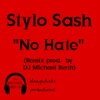 No Hate (feat. Stylo Sash) [Remix] - Single