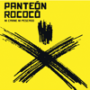 Quiero Bailar Contigo - Panteón Rococó