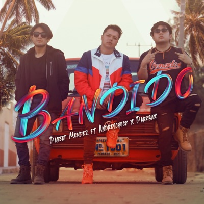 Bandido (feat. Andrescheck x Darkbax) - Single