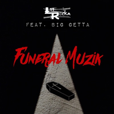 Funeral Muzik (feat. Big Getta) - Single