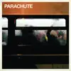 Parachute - Had It All
