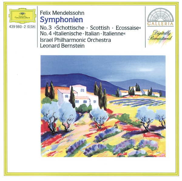 Mendelssohn: Symphonies No. 3 "Scottish" & No. 4 "Italian"