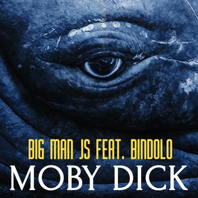 Moby Dick (feat. Bindolo) - Single