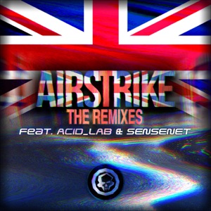 Airstrike (The Remixes) - Single