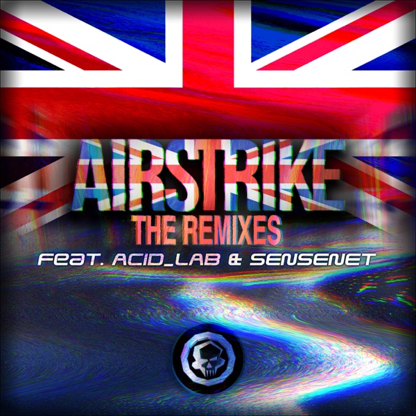Airstrike (The Remixes) - Single