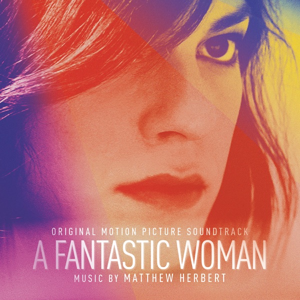A Fantastic Woman (Original Soundtrack Album)