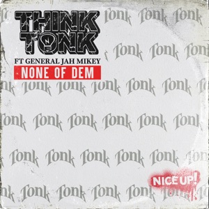 None of Dem (feat. General Jah Mikey) - Single
