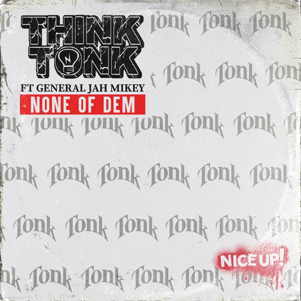 None of Dem (feat. General Jah Mikey) - Single