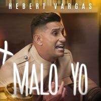 Malo Yo - Single - Hebert Vargas