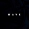 Wave - Lor Maud lyrics