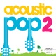Acoustic Pop 2