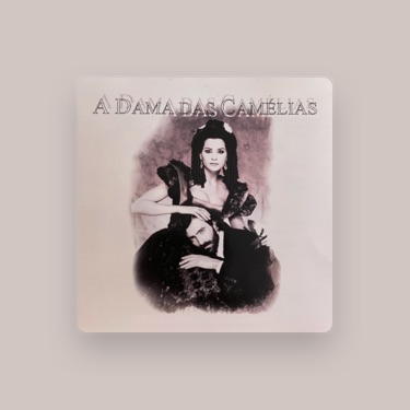 A Dama das Camélias (Trilha Sonora Original) - Album by Luis Pedro