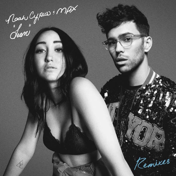 Team (Remixes) - EP - Noah Cyrus & MAX