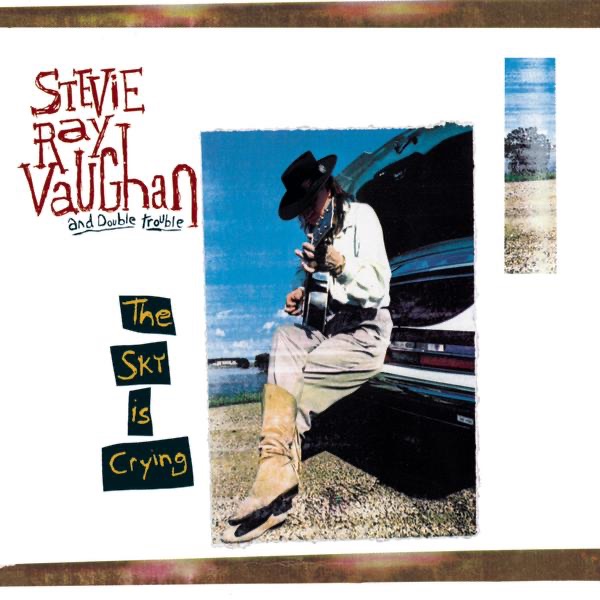 The Sky Is Crying - Stevie Ray Vaughan & Double Trouble