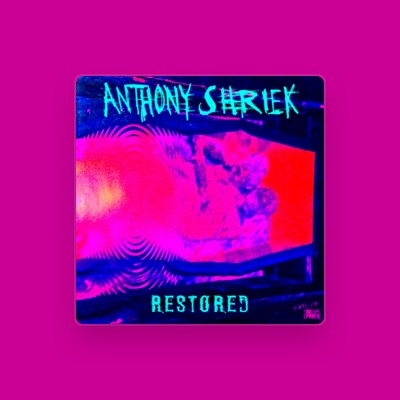 Listen to Anthony Shriek, watch music videos, read bio, see tour dates & more!