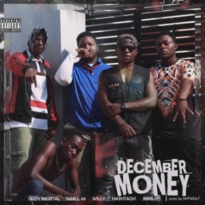 December Money (feat. Small 69, Willy, Hashtag & Jibril)