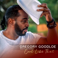Cool Like That (feat. Bob Baldwin) - Single - Gregory Goodloe