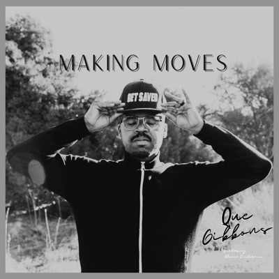 Making Moves (feat. Steven Cisternas) - Single