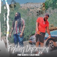 Fighting Depressing (feat. Caliomick) - Single - Fnm Scoota