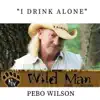 I Drink Alone